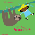 if i had a sleepy sloth