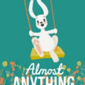 almost anything