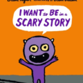 I want to be scary story